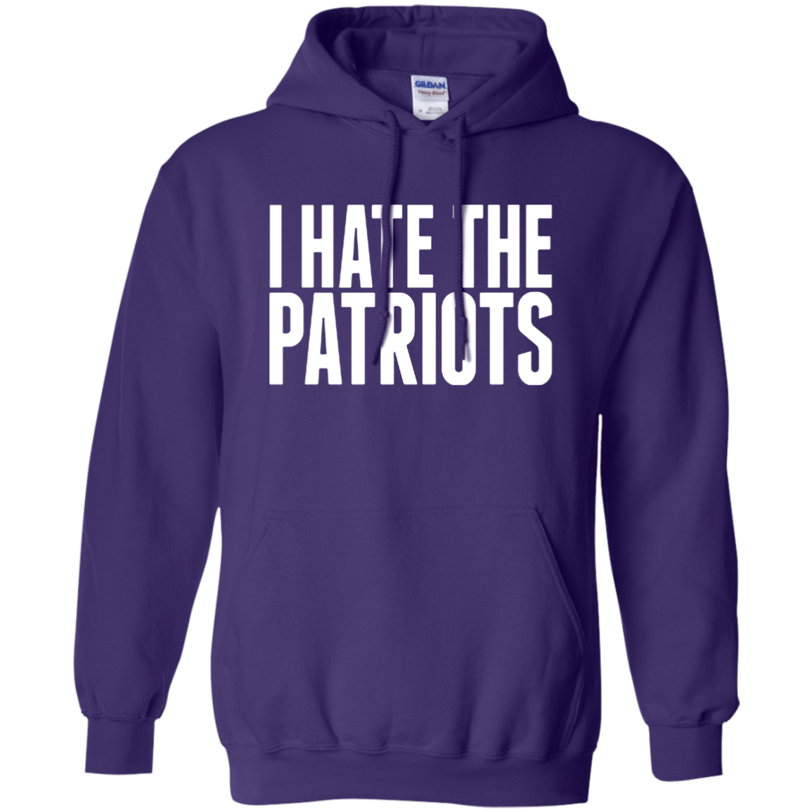 I Hate The Patriots Hoodie - NINONINE