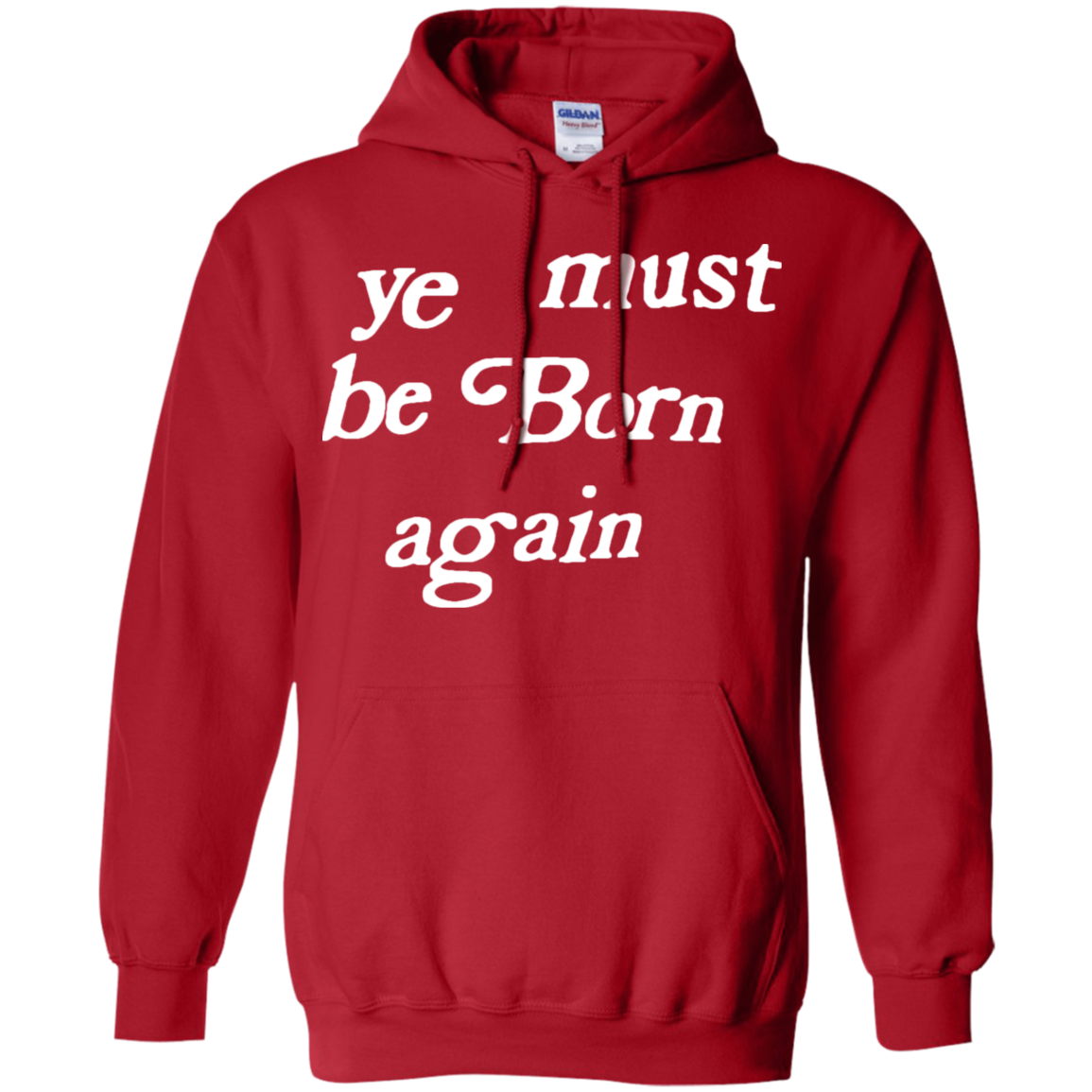 Ye Must Be Born Again Hoodie - NINONINE