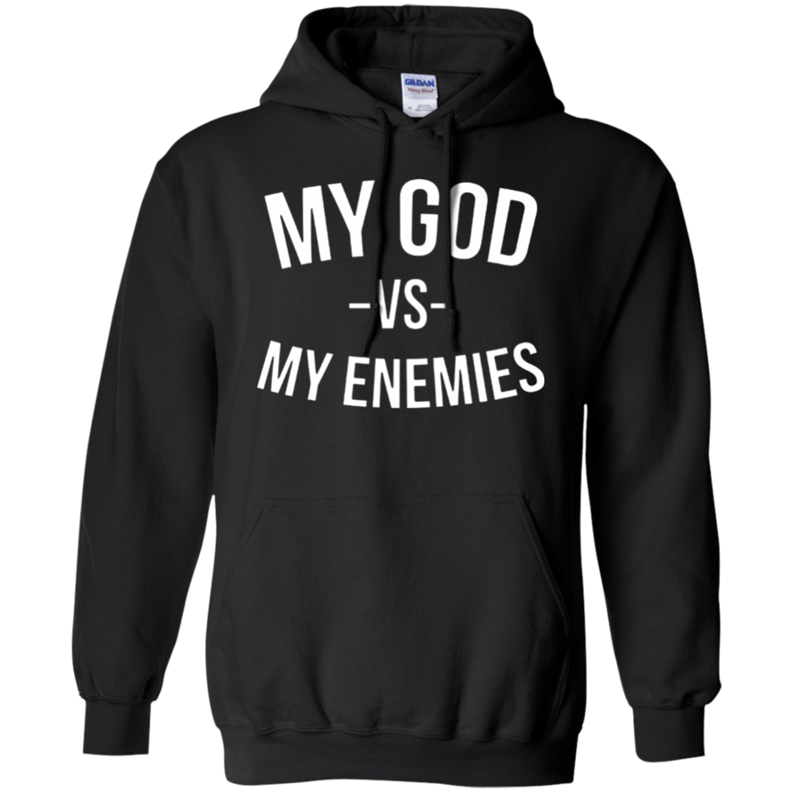 My God Vs My Enemies Hoodie - NINONINE