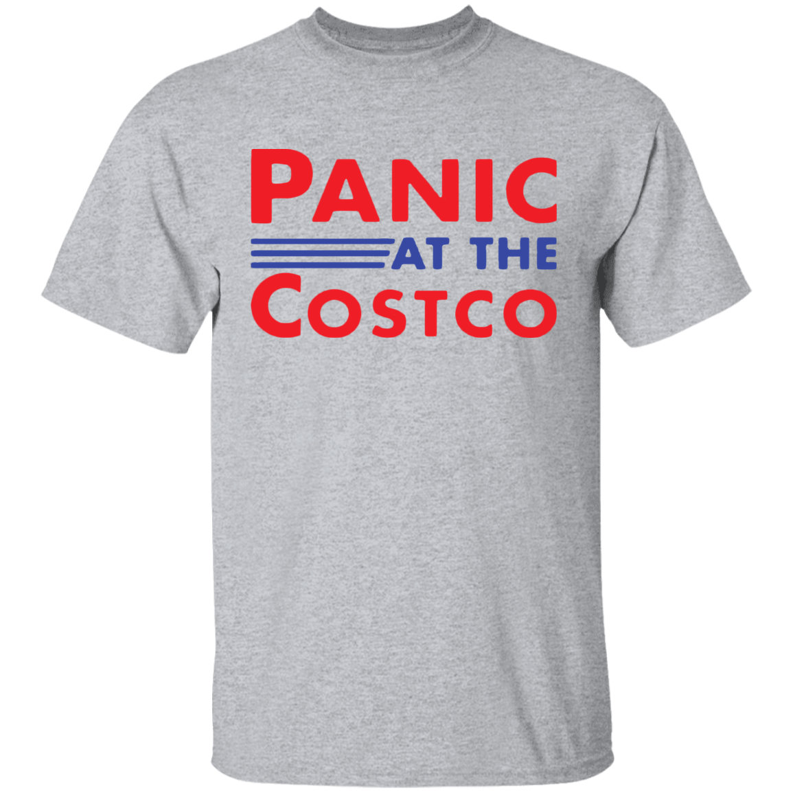 Panic At The Costco Shirt - Sport Grey - Shipping Worldwide - NINONINE