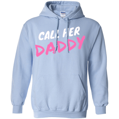 Call Her Daddy Hoodie - Light Blue - Shipping Worldwide - NINONINE