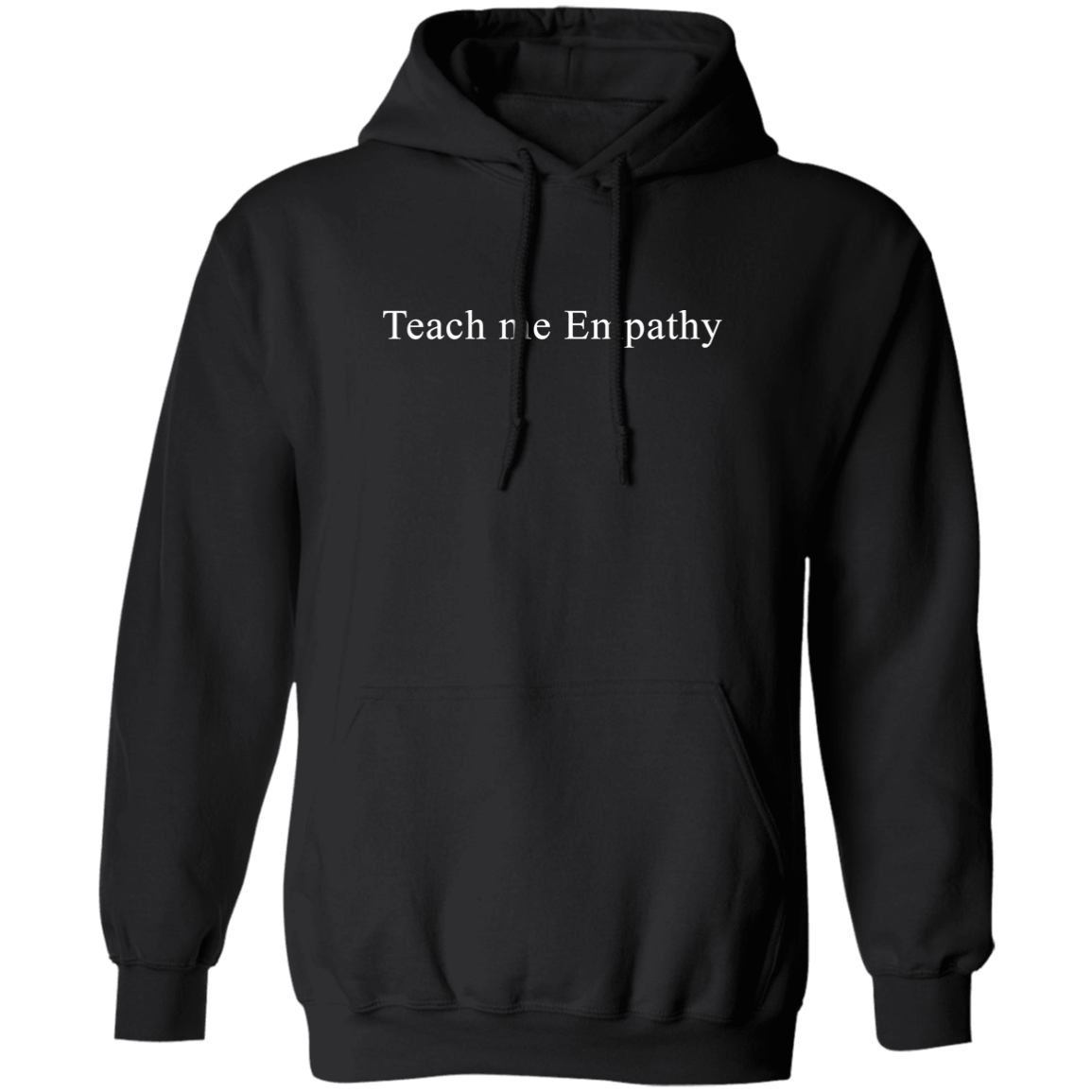 Teach Me Empathy Hoodie - Black - Shipping Worldwide - NINONINE