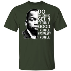 Good Trouble T Shirt