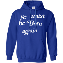 Ye Must Be Born Again Hoodie - NINONINE