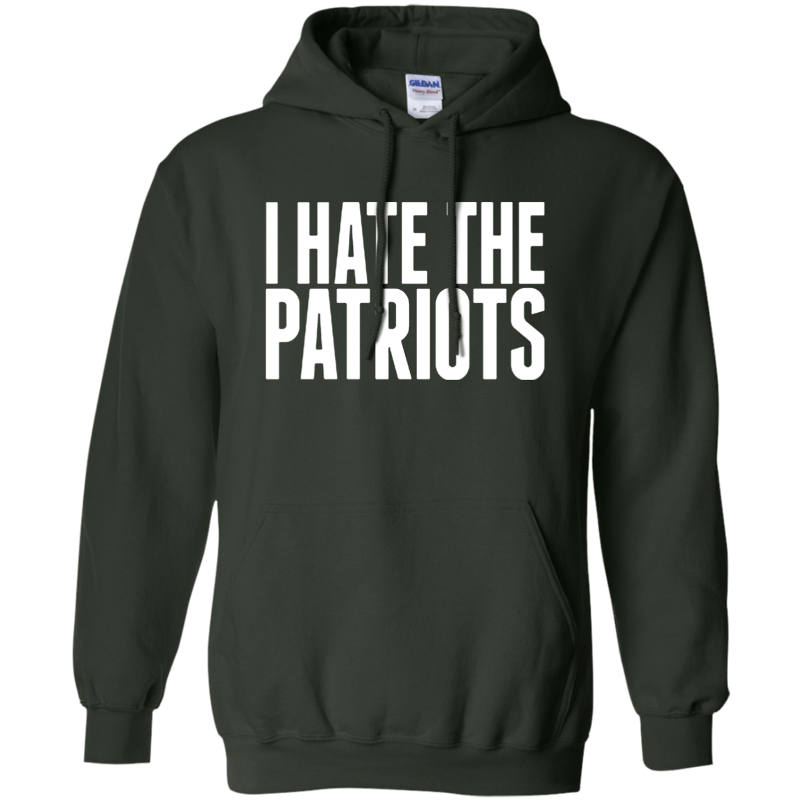 I Hate The Patriots Hoodie - NINONINE