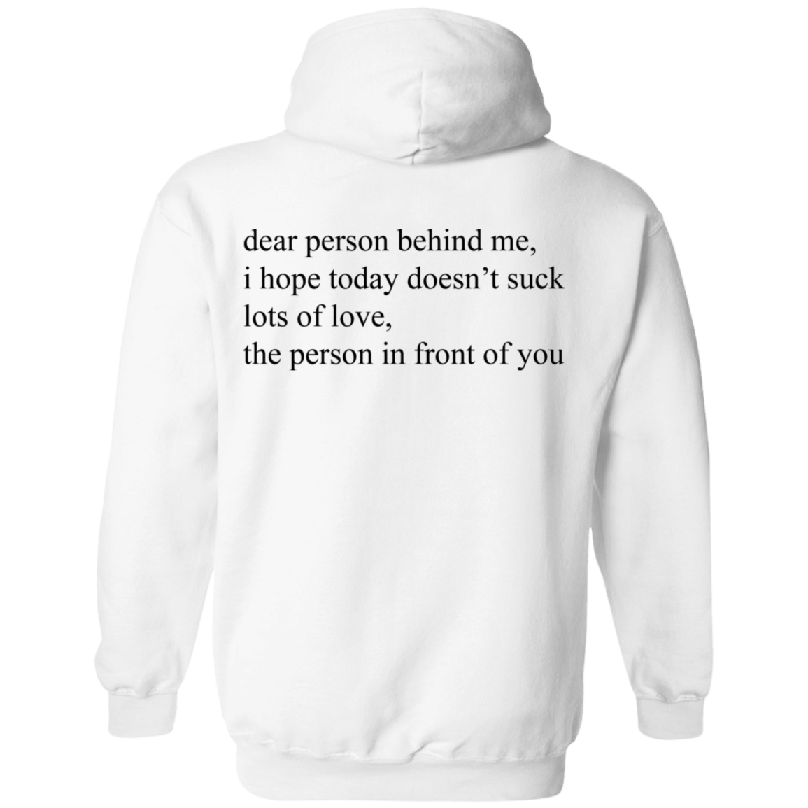 Dear Person Behind Me Hoodie - NINONINE