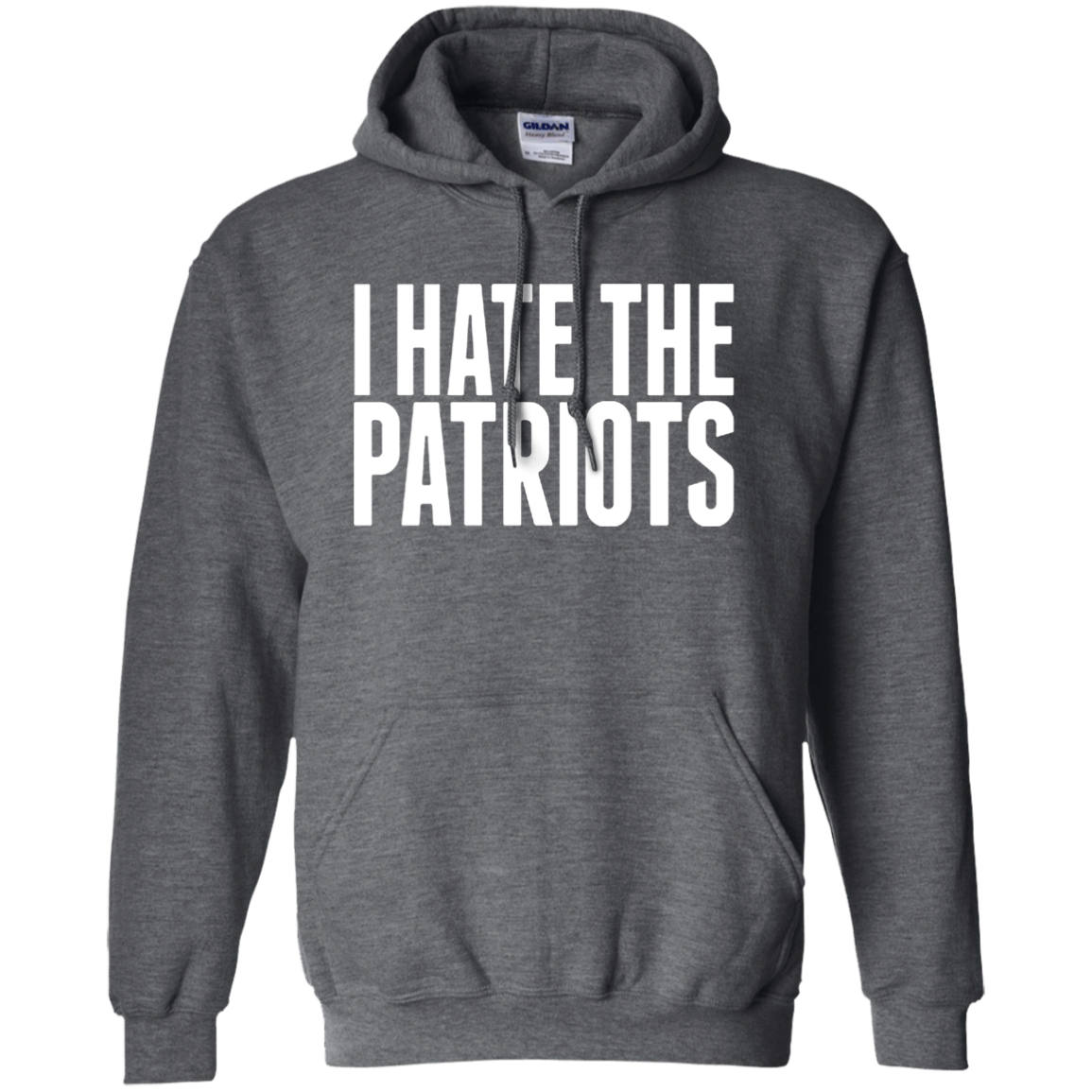 I Hate The Patriots Hoodie - NINONINE