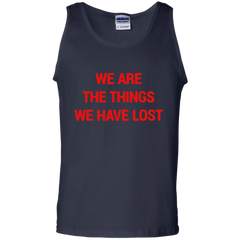 We Are The Things We Have Lost Tank Top - NINONINE