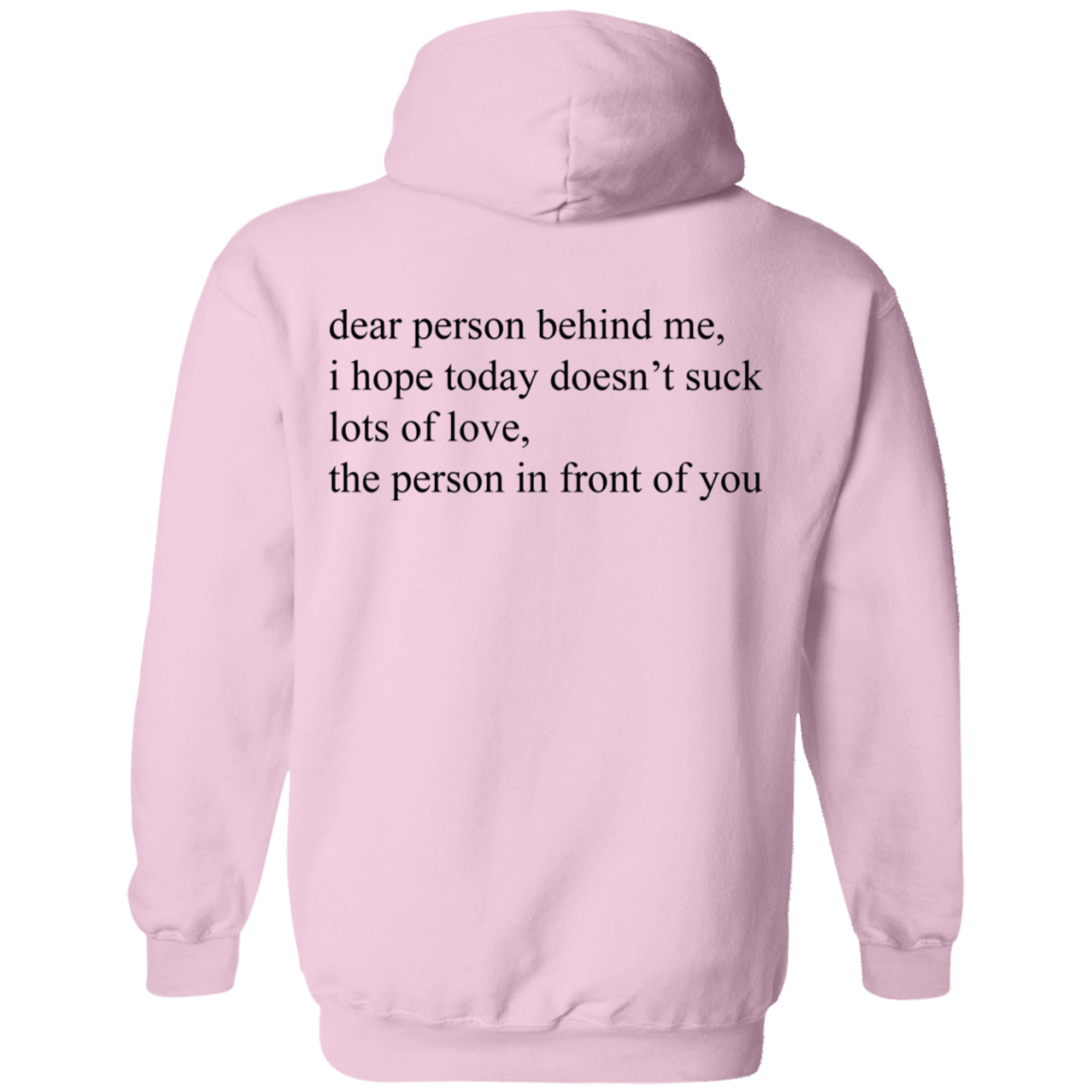 Dear Person Behind Me Hoodie - NINONINE