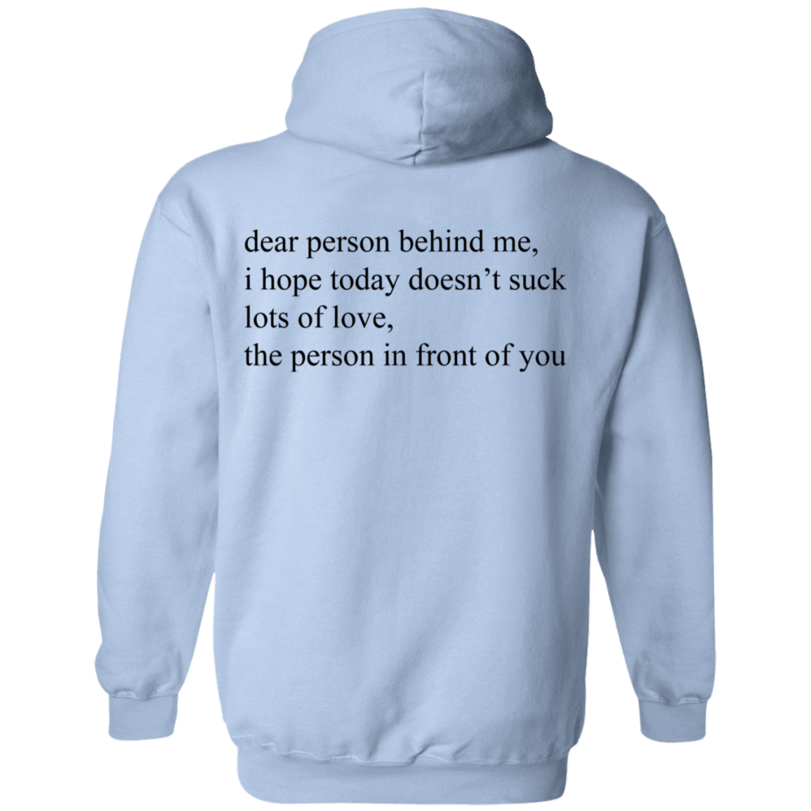 Dear Person Behind Me Hoodie - NINONINE