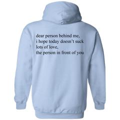 Dear Person Behind Me Hoodie - NINONINE