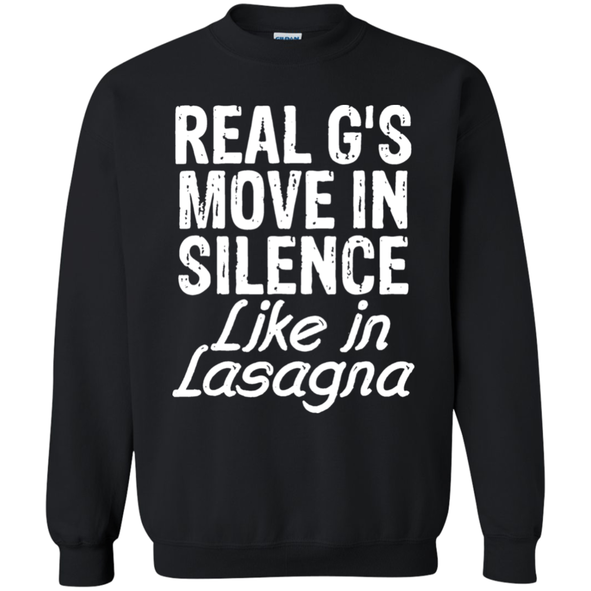 Real Gs Move In Silence Like Lasagna Sweater - NINONINE