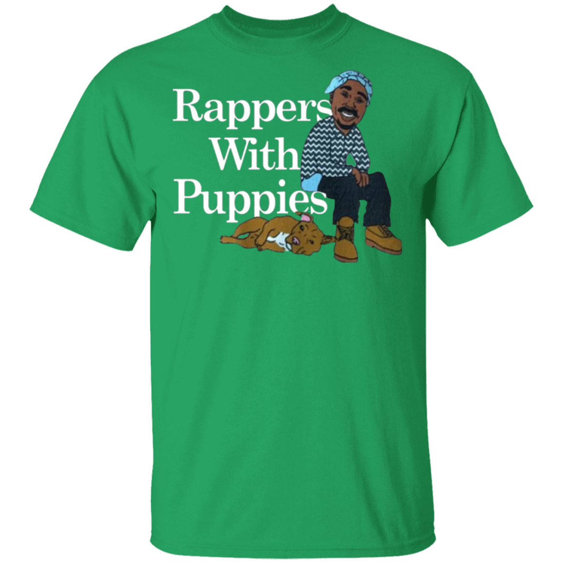 Rappers With Puppies Shirt - Irish Green