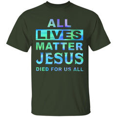 All Lives Matter T Shirt - Forest - NINONINE