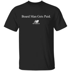 Board Man Gets Paid Shirt - Black - NINONINE