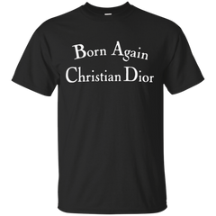 Born Again Christian Dior Shirt Dark - Shipping Worldwide - NINONINE