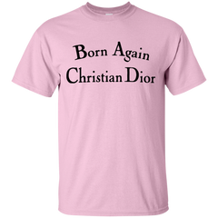 Born Again Christian Dior Shirt Light - NINONINE