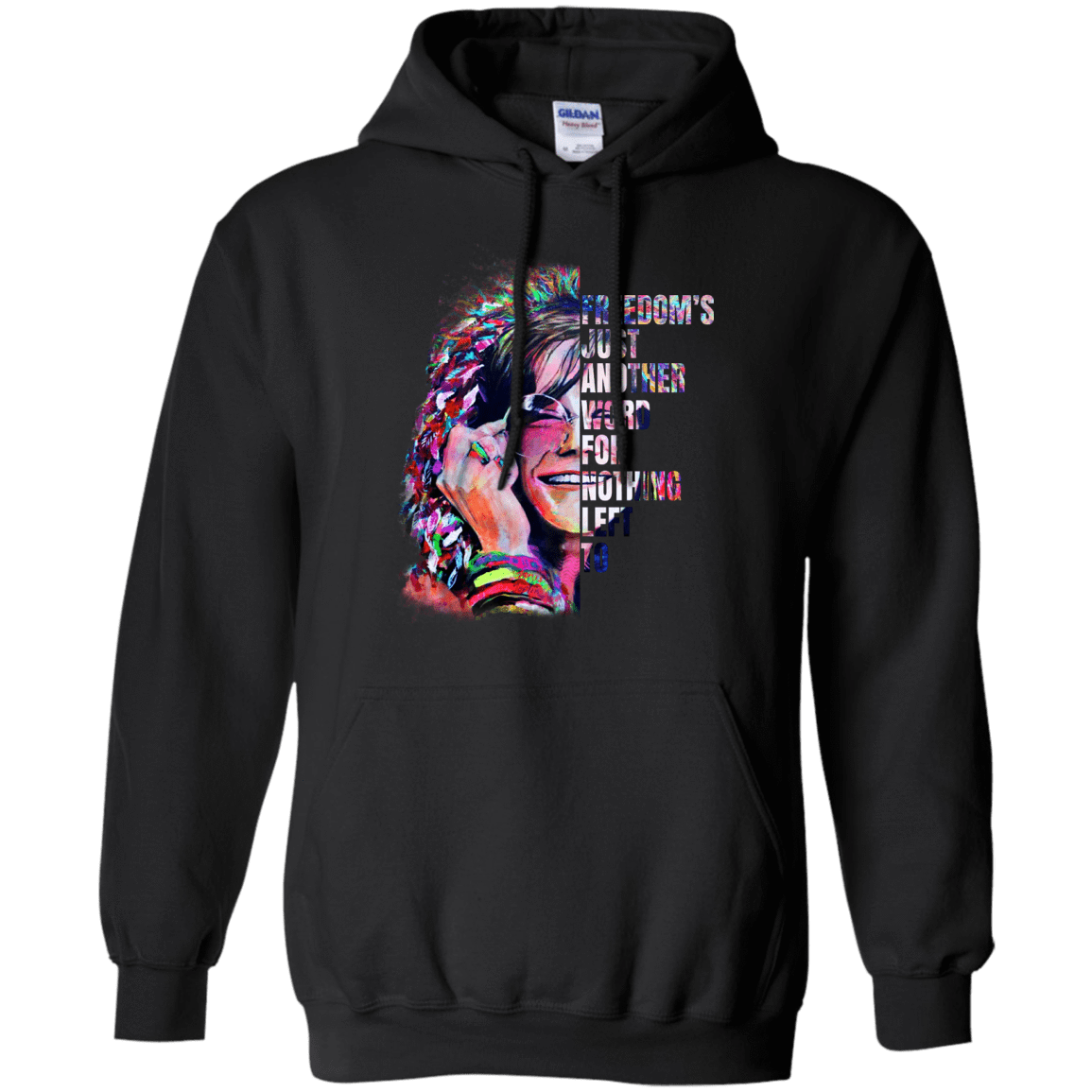 Freedom's Just Another Word For Nothing Left To Janis Joplin Hoodie - NINONINE