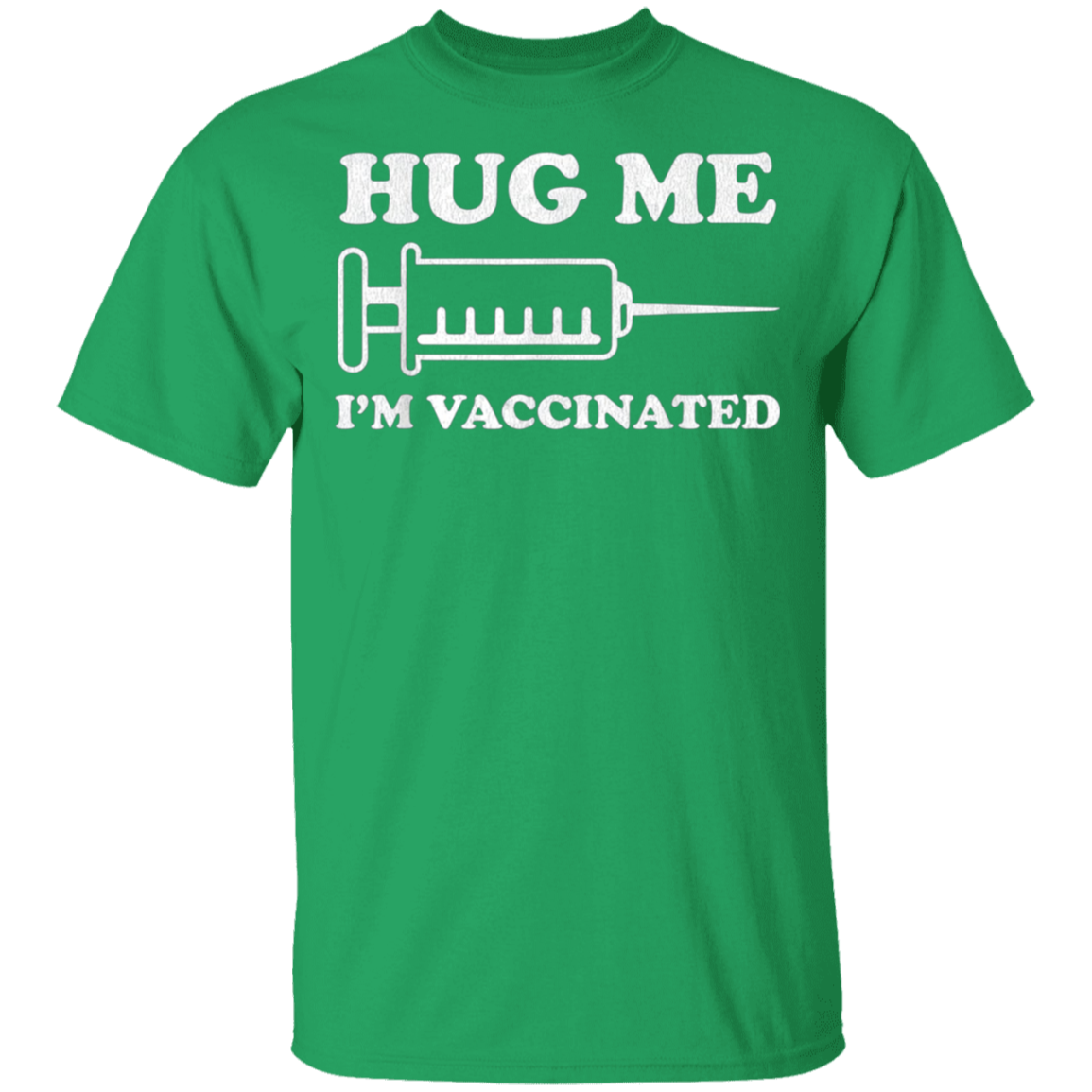 Hug Me Im Vaccinated Shirt