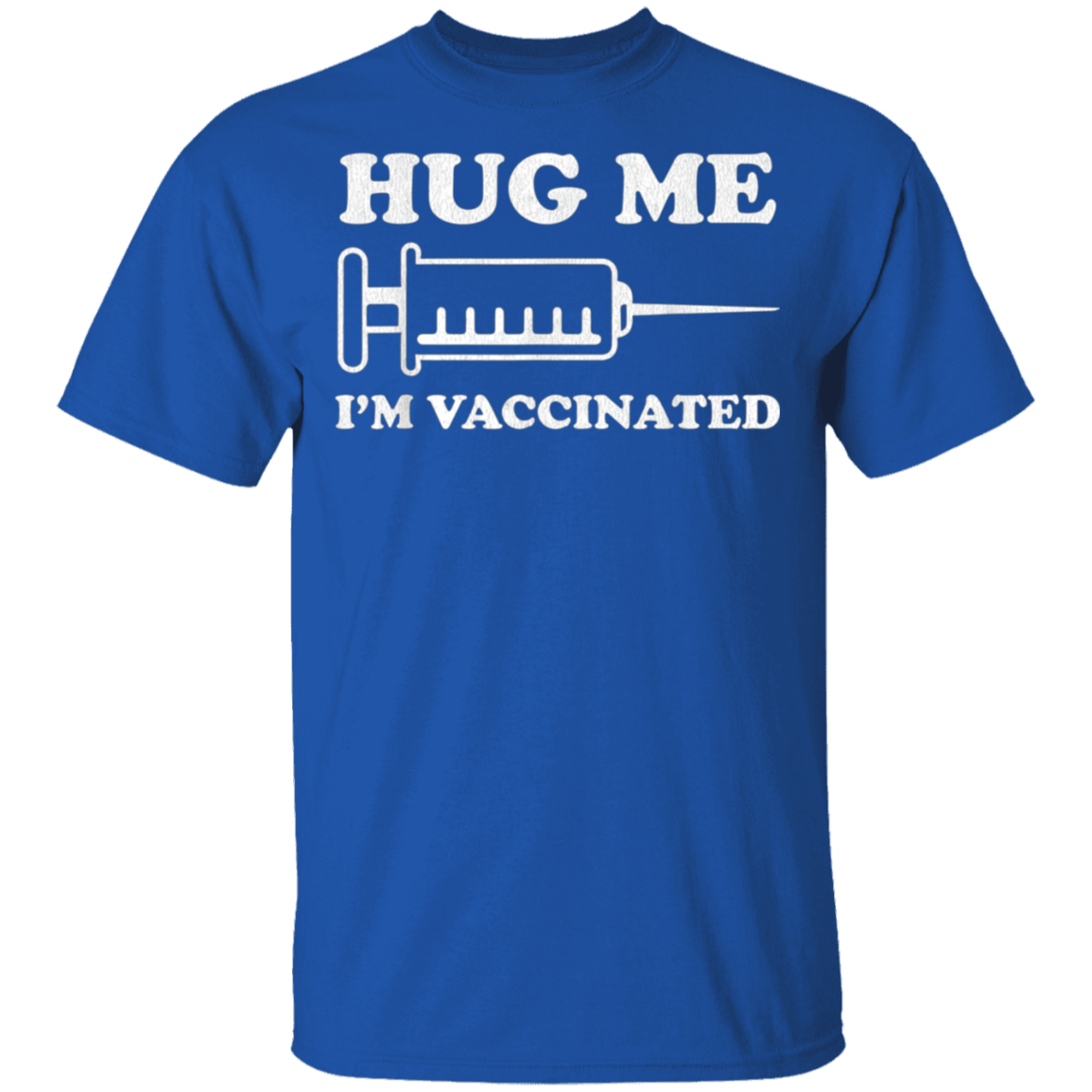 Hug Me Im Vaccinated Shirt