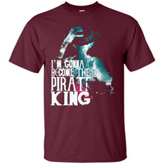 I Am Gonna Become The Pirate King Luffy One Piece Shirt - NINONINE