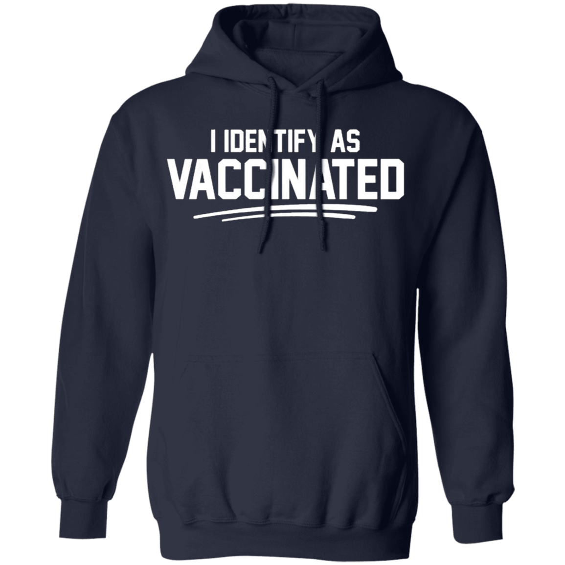 I Identify As Vaccinated Hoodie