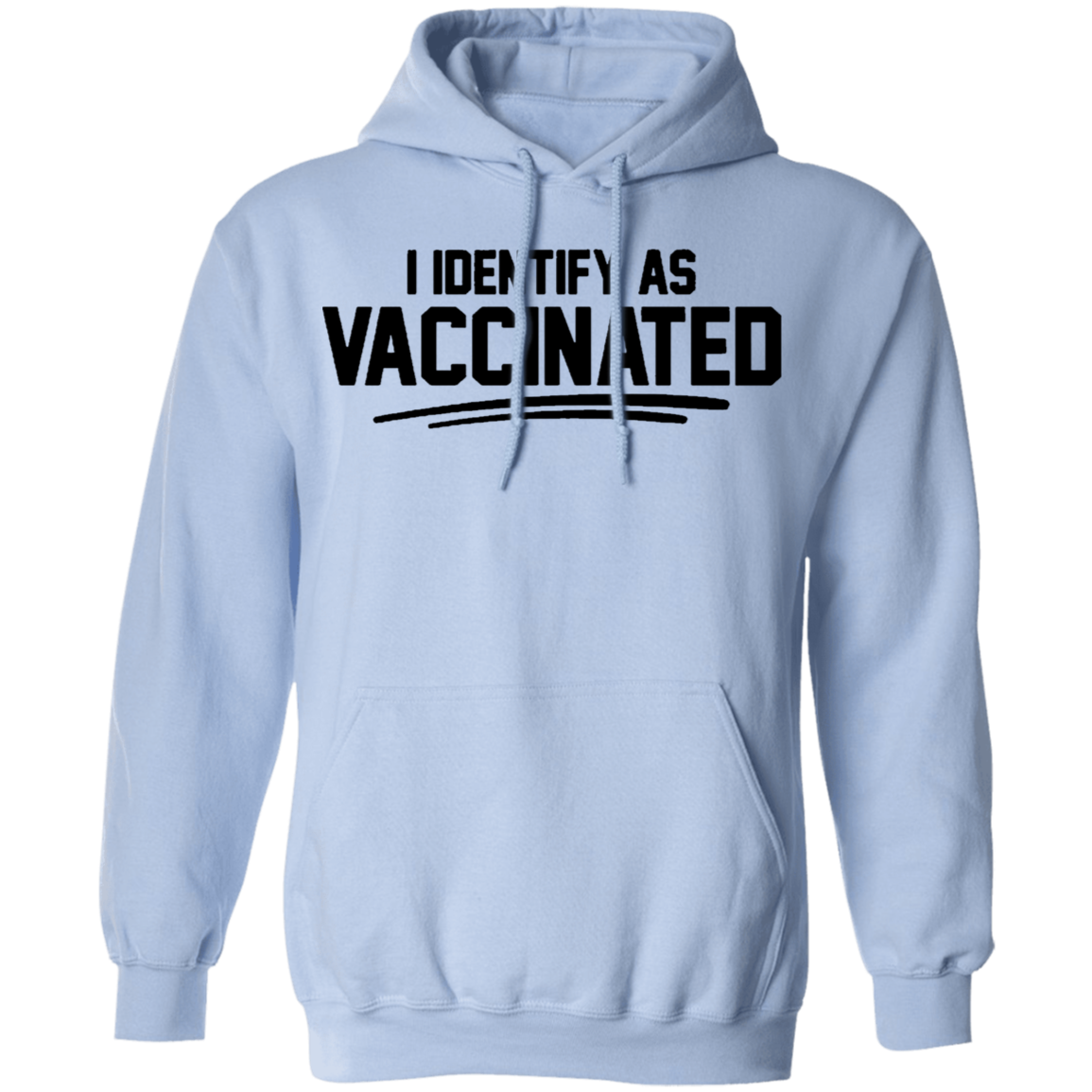 I Identify As Vaccinated Hoodie Light