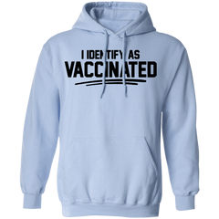 I Identify As Vaccinated Hoodie Light