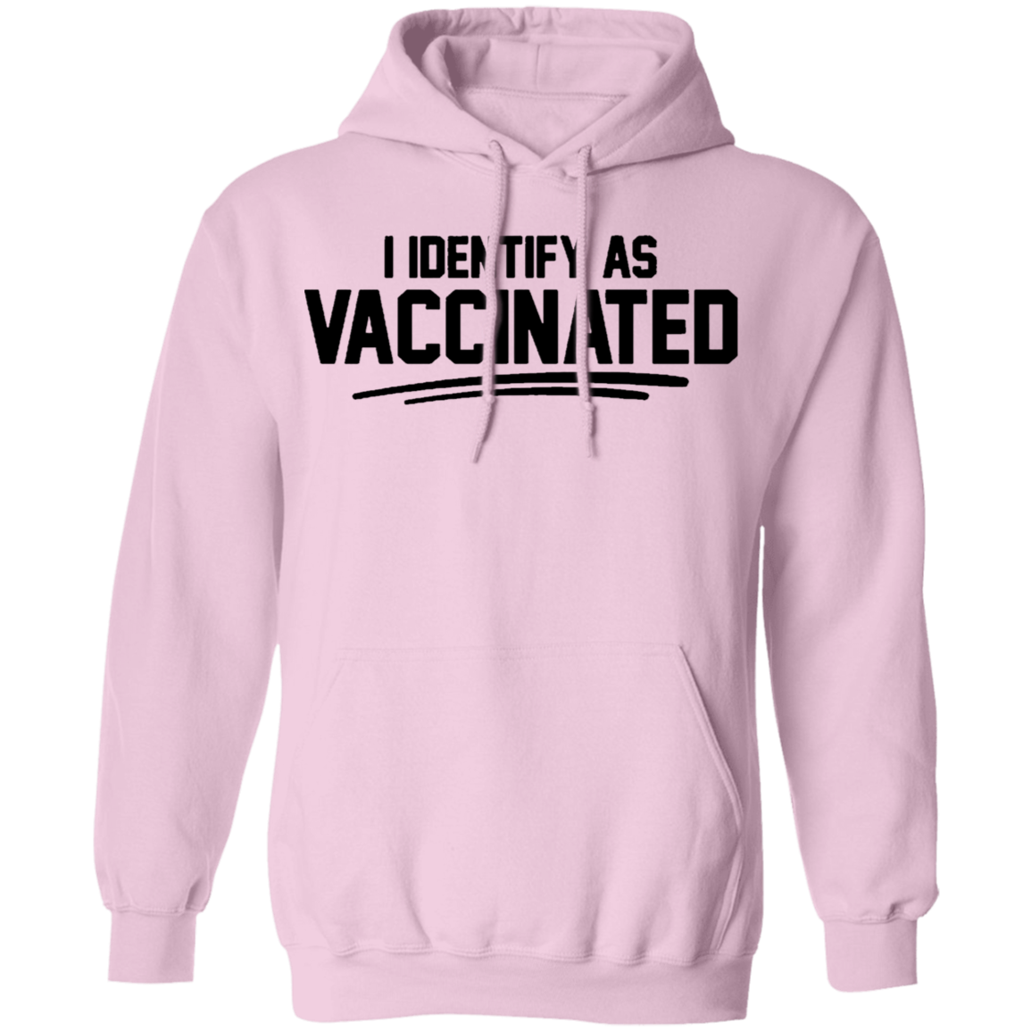 I Identify As Vaccinated Hoodie Light