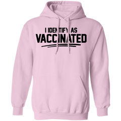 I Identify As Vaccinated Hoodie Light