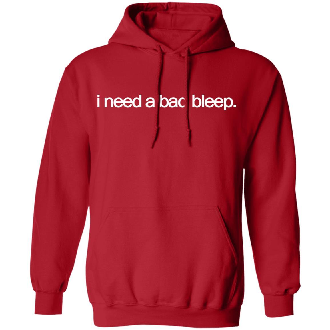 I Need A Bad Bleep Hoodie - Red - NINONINE