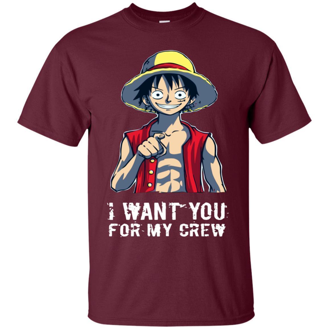 I Want You For My Crew One Piece Luffy Shirt - NINONINE