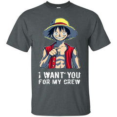 I Want You For My Crew One Piece Luffy Shirt - NINONINE