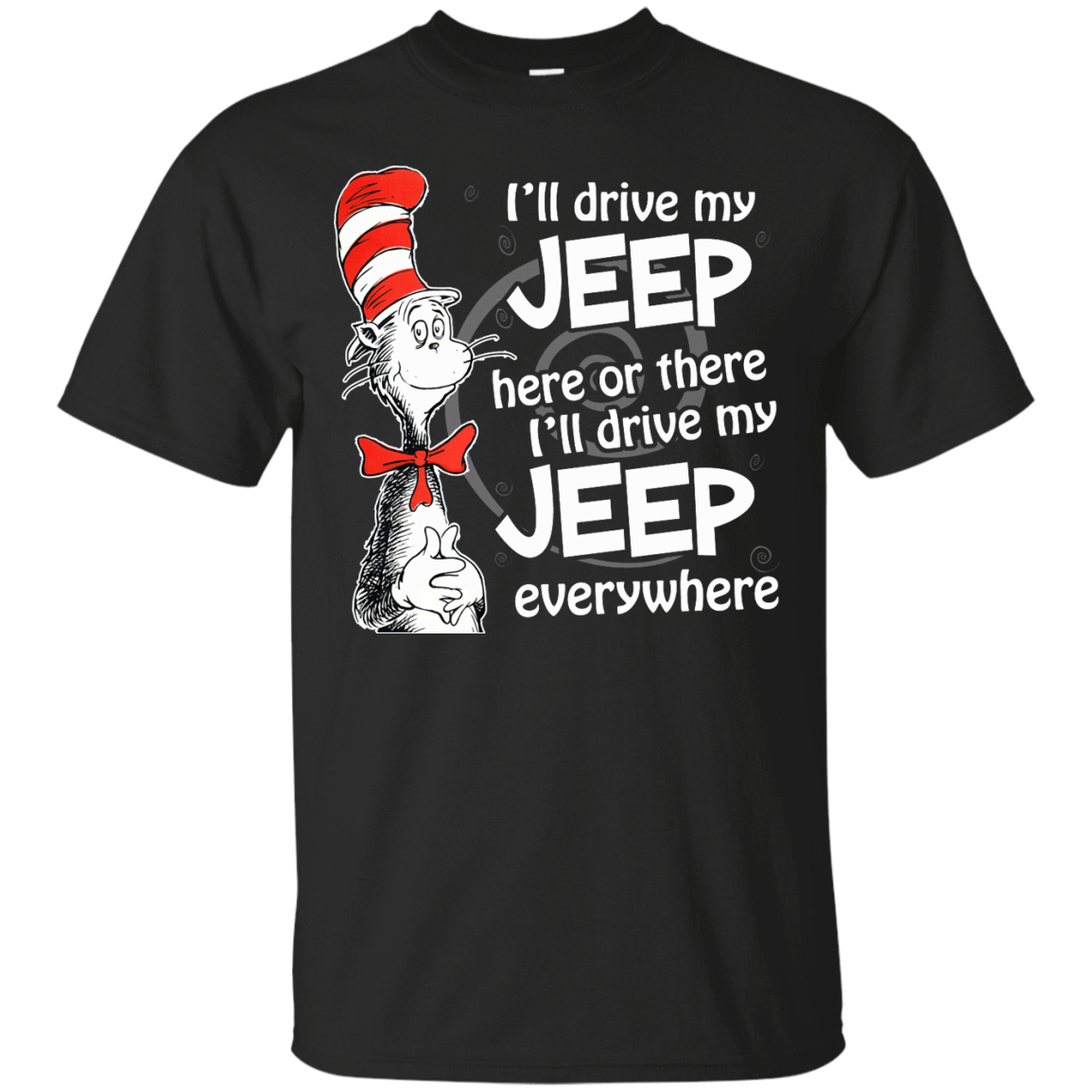 I'll Drive My Jeep Here Or There I'll Drive My Jeep Everywhere Shirt - NINONINE