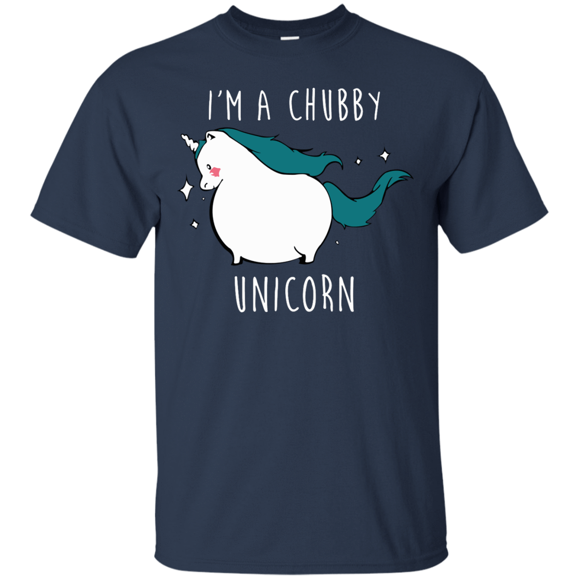 I'm A Chubby Unicorn Shirt - NINONINE