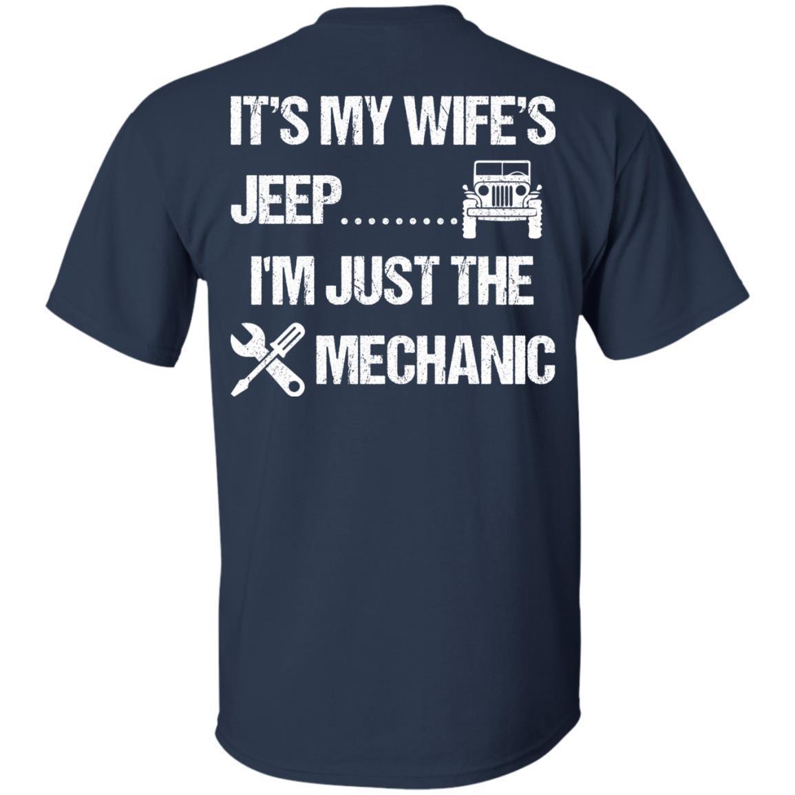 It's My Wife's Jeep I'm Just The Mechanic Shirt Light - NINONINE