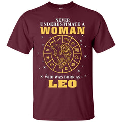 Never Underestimate A Woman Who Was Born As Leo Zodiac Shirt - NINONINE