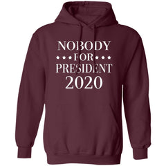 Nobody For President 2020 Hoodie - Maroon - NINONINE