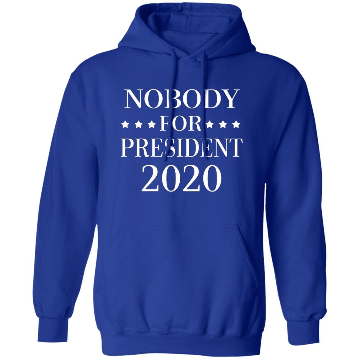 Nobody For President 2020 Hoodie - Royal - NINONINE