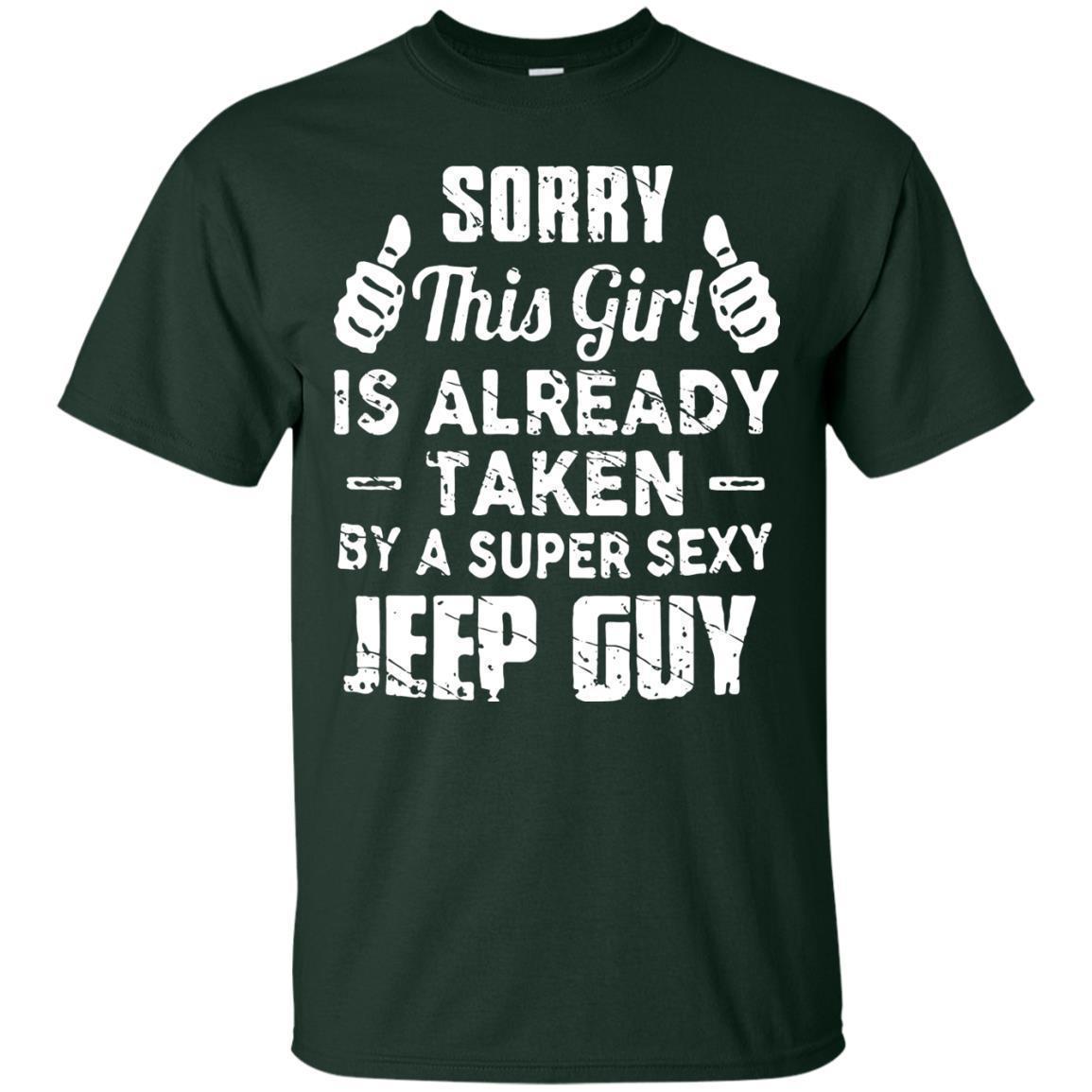 Sorry This Girl Is Already Taken By A Super Sexy Jeep Guy Shirt - NINONINE