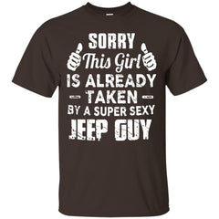 Sorry This Girl Is Already Taken By A Super Sexy Jeep Guy Shirt - NINONINE