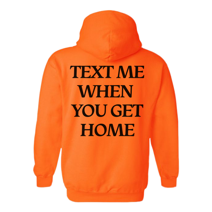 Text Me When You Get Home Hoodie-Orange-S-NINONINE