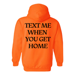 Text Me When You Get Home Hoodie-Orange-S-NINONINE