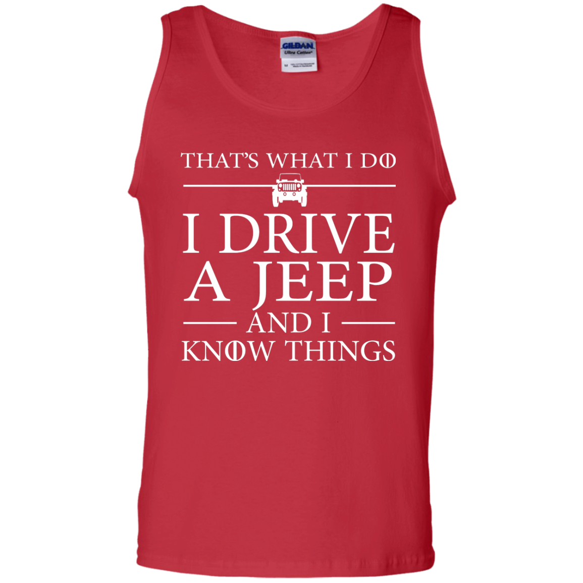 That's What I Do I Drive A Jeep And I Know Things Tank Top - NINONINE