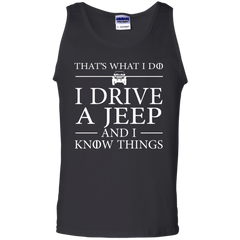 That's What I Do I Drive A Jeep And I Know Things Tank Top - NINONINE