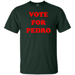 Vote For Pedro Shirt - NINONINE