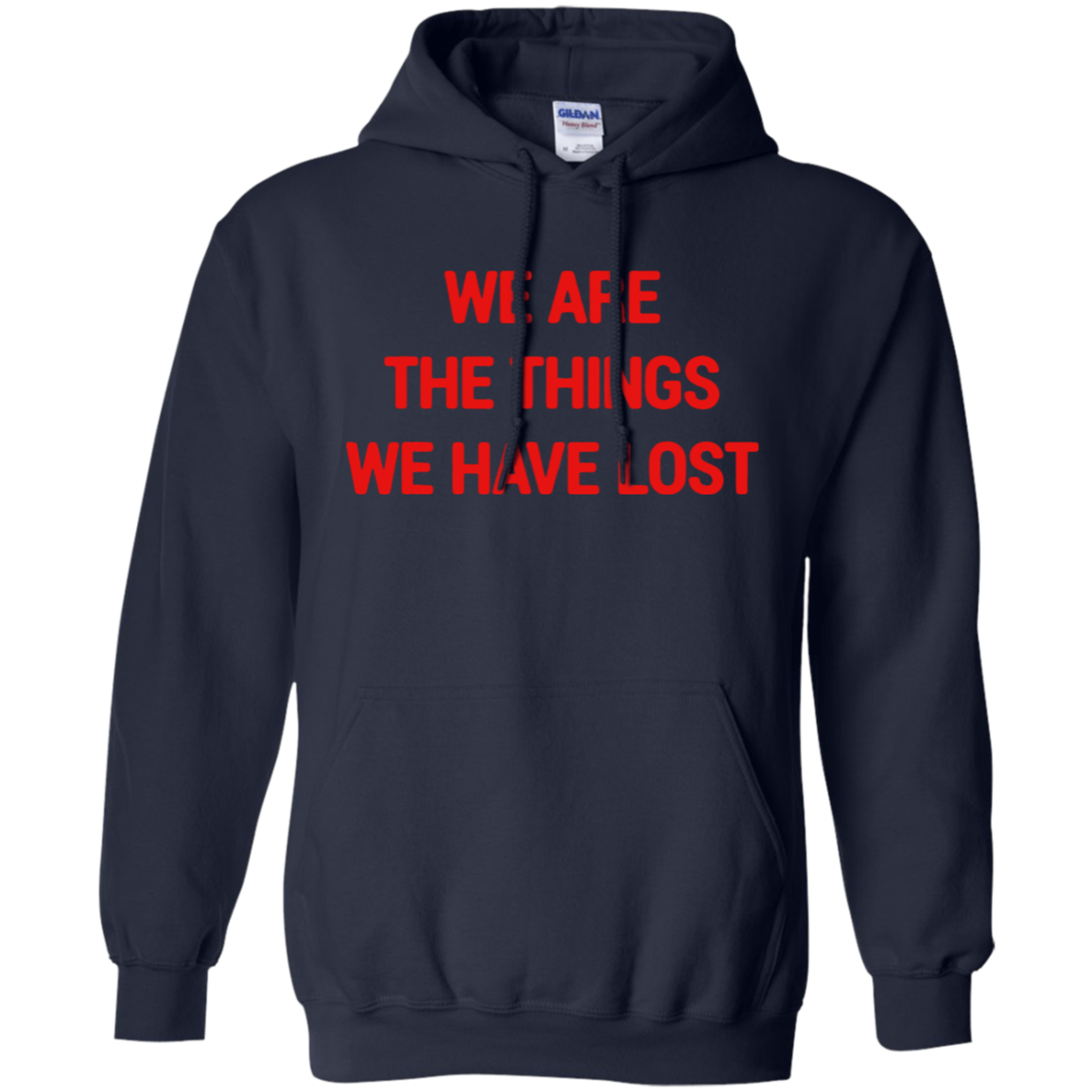 We Are The Things We Have Lost Hoodie - Navy / S -