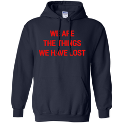 We Are The Things We Have Lost Hoodie - Navy / S -